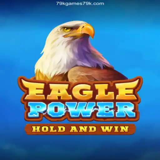 Discover EaglePower: A Thrilling Gaming Experience with 79Kgames Oficial